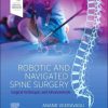 Robotic and Navigated Spine Surgery: Surgical Techniques and Advancements (Original PDF from Publisher)