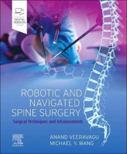 Robotic and Navigated Spine Surgery: Surgical Techniques and Advancements (Original PDF from Publisher)
