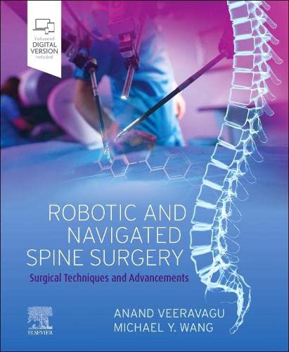Robotic and Navigated Spine Surgery: Surgical Techniques and Advancements (Original PDF from Publisher)