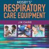 Mosby’s Respiratory Care Equipment, 11th edition (Original PDF from Publisher)