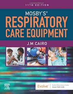 Mosby’s Respiratory Care Equipment, 11th edition (Original PDF from Publisher)