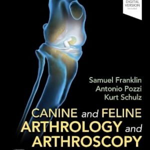 Canine and Feline Arthrology and Arthroscopy (Original PDF from Publisher)