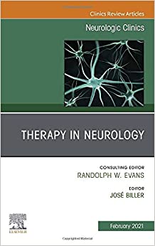Therapy in Neurology, An Issue of Neurologic Clinics (Volume 39-1) (The Clinics: Internal Medicine, Volume 39-1) (Original PDF from Publisher)