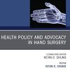 Health Policy and Advocacy in Hand Surgery, An Issue of Hand Clinics (Volume 36-2) (The Clinics: Orthopedics, Volume 36-2) (Original PDF from Publisher)
