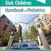The Hospital for Sick Children Handbook of Pediatrics, 12th edition (Original PDF from Publisher)