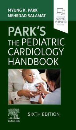 Park’s The Pediatric Cardiology Handbook: Mobile Medicine Series, 6th edition (True PDF+ToC+Index)