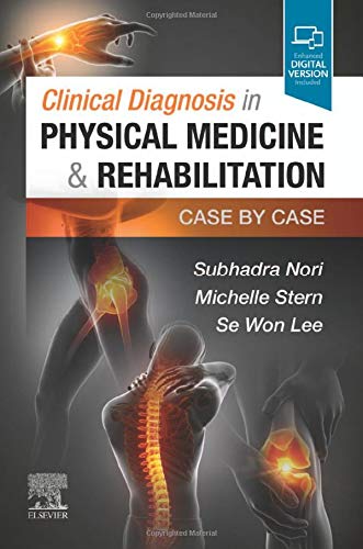 Clinical Diagnosis in Physical Medicine & Rehabilitation: Case by Case (True PDF+ToC+Index)