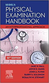 Seidel’s Physical Examination Handbook: An Interprofessional Approach,10th edition (Original PDF from Publisher)