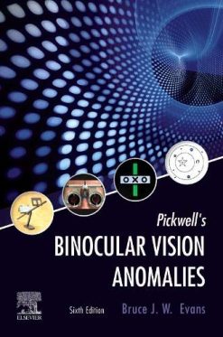 Pickwell’s Binocular Vision Anomalies, 6th edition (Original PDF from Publisher)