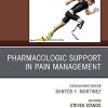 Pharmacologic Support in Pain Management, An Issue of Physical Medicine and Rehabilitation Clinics of North America (Volume 31-2) (The Clinics: Radiology, Volume 31-2) (Original PDF from Publisher)