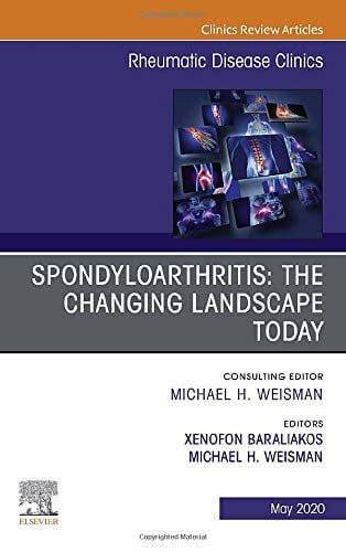 Spondyloarthritis: The Changing Landscape Today, An Issue of Rheumatic Disease Clinics of North America (Volume 46-2) (The Clinics: Internal Medicine, Volume 46-2) (Original PDF from Publisher)