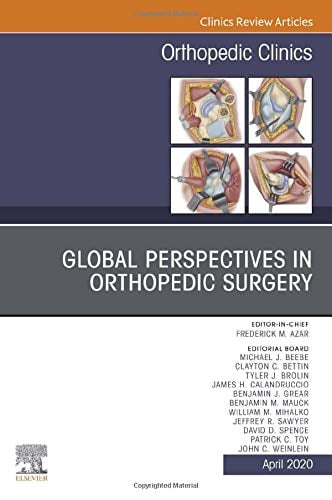 Global Perspectives, An Issue of Orthopedic Clinics (Volume 51-2) (The Clinics: Orthopedics, Volume 51-2) (Original PDF from Publisher)