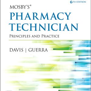 Workbook and Lab Manual for Mosby’s Pharmacy Technician, 6th Edition (Original PDF from Publisher)