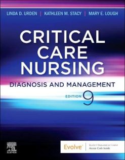 Critical Care Nursing: Diagnosis and Management, 9th edition (Original PDF from Publisher)