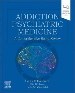 Addiction Psychiatric Medicine: A Comprehensive Board Review (Original PDF from Publisher)