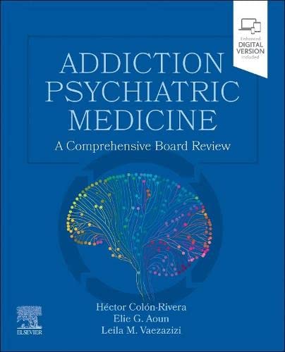 Addiction Psychiatric Medicine: A Comprehensive Board Review (Original PDF from Publisher)