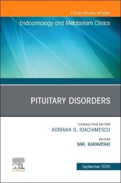 Pituitary Disorders, An Issue of Endocrinology and Metabolism Clinics of North America (Volume 49-3) (The Clinics: Internal Medicine, Volume 49-3) (Original PDF from Publisher)