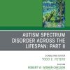 Autism Spectrum Disorder Across The Lifespan Part II, An Issue of Child And Adolescent Psychiatric Clinics of North America (Volume 29-3) (The Clinics: Internal Medicine, Volume 29-3) (Original PDF from Publisher)
