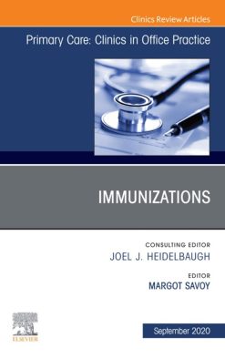 Immunizations, An Issue of Primary Care: Clinics in Office Practice (EPUB)