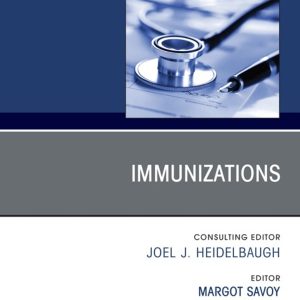 Immunizations, An Issue of Primary Care: Clinics in Office Practice (EPUB)