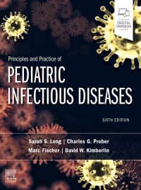 Principles and Practice of Pediatric Infectious Diseases, 6th Edition (Original PDF from Publisher)