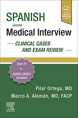 Spanish and the Medical Interview: Clinical Cases and Exam Review (True PDF)