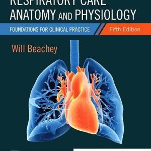 Respiratory Care Anatomy and Physiology: Foundations for Clinical Practice, 5th edition (Original PDF from Publisher)