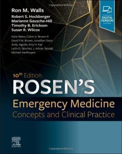 Rosen’s Emergency Medicine: Concepts and Clinical Practice: 2-Volume Set, 10th edition (True PDF)