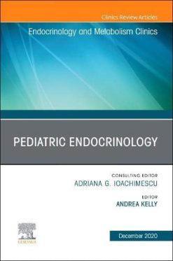 Pediatric Endocrinology, An Issue of Endocrinology and Metabolism Clinics of North America (Volume 49-4) (The Clinics: Internal Medicine, Volume 49-4) (Original PDF from Publisher)