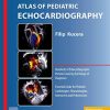 Atlas of Pediatric Echocardiography (Original PDF from Publisher)