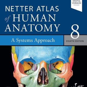 Netter Atlas of Human Anatomy: A Systems Approach 8th Edition (Netter Basic Science) (EPUB + Converted PDF)