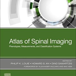 Atlas of Spinal Imaging: Phenotypes, Measurements and Classification Systems (Original PDF from Publisher)