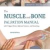 The Muscle and Bone Palpation Manual with Trigger Points, Referral Patterns and Stretching, 3rd edition (Original PDF from Publisher)