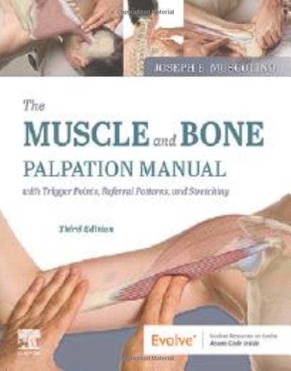The Muscle and Bone Palpation Manual with Trigger Points, Referral Patterns and Stretching, 3rd edition (Original PDF from Publisher)