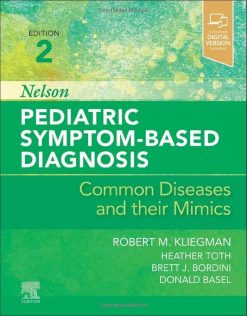 Nelson Pediatric Symptom-Based Diagnosis: Common Diseases and their Mimics, 2nd Edition (EPUB)