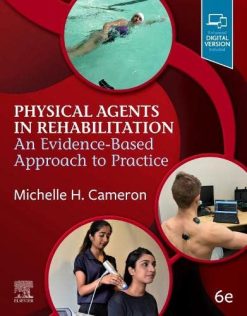 Physical Agents in Rehabilitation: An Evidence-Based Approach to Practice, 6th edition (Original PDF from Publisher)
