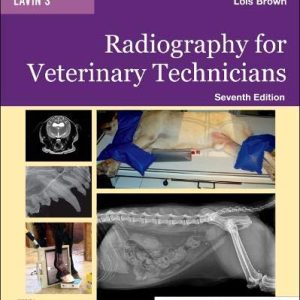 Lavin’s Radiography for Veterinary Technicians, 7th edition (Original PDF from Publisher)