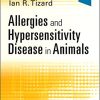 Allergies and Hypersensitivity Disease in Animals (Original PDF from Publisher)