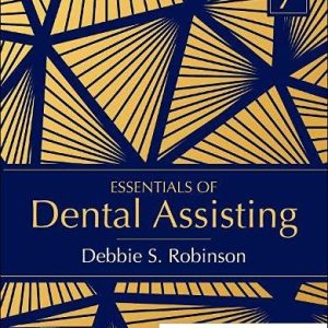 Essentials of Dental Assisting, 7th edition (Original PDF from Publisher)