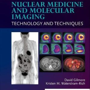 Nuclear Medicine and Molecular Imaging: Technology and Techniques, 9th Edition (Original PDF from Publisher)
