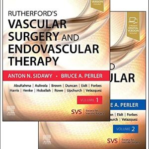 Rutherford’s Vascular Surgery and Endovascular Therapy, 2-Volume Set, 10th Edition (Original PDF from Publisher)