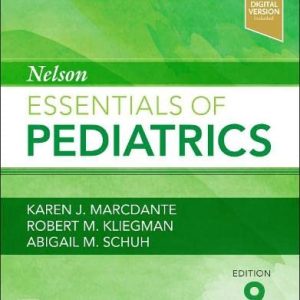 Nelson Essentials of Pediatrics, 9th edition (Original PDF from Publisher)