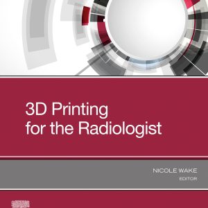 3D Printing for the Radiologist (EPUB)