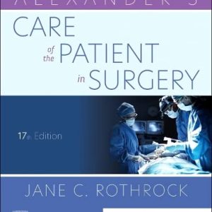Alexander’s Care of the Patient in Surgery, 17th edition (Original PDF from Publisher)