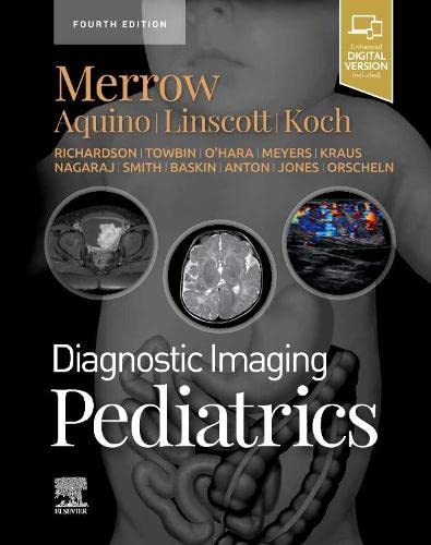 Diagnostic Imaging: Pediatrics, 4th Edition (Original PDF from Publisher)