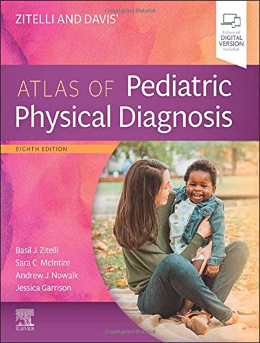 Zitelli and Davis’ Atlas of Pediatric Physical Diagnosis, 8th edition (True PDF)