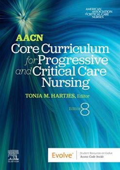 AACN Core Curriculum for Progressive and Critical Care Nursing, 8th edition (True PDF)