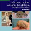 Laboratory Animal and Exotic Pet Medicine: Principles and Procedures, 3rd Edition (Original PDF from Publisher)
