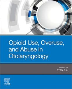 Opioid Use, Overuse, and Abuse in Otolaryngology (Original PDF from Publisher)