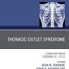 Thoracic Outlet Syndrome, An Issue of Thoracic Surgery Clinics (Volume 31-1) (The Clinics: Surgery, Volume 31-1) (Original PDF from Publisher)